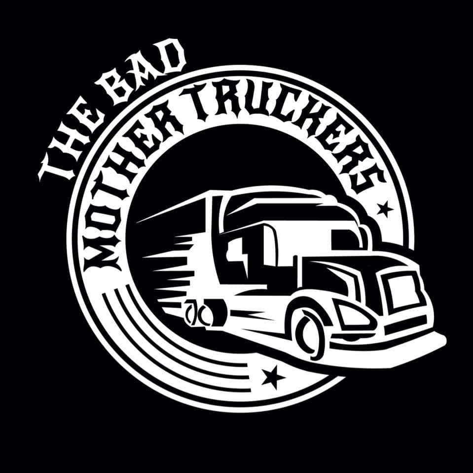 Bad Mother Truckers (East)